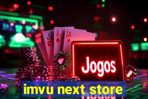 imvu next store